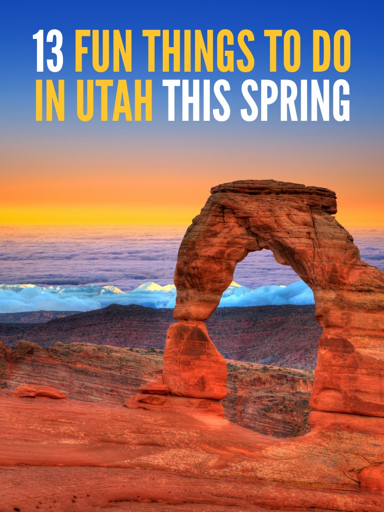 13 Fun Things To Do In Utah This Spring